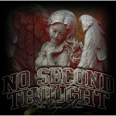 No Second Thought - Better Days Ahead 7"