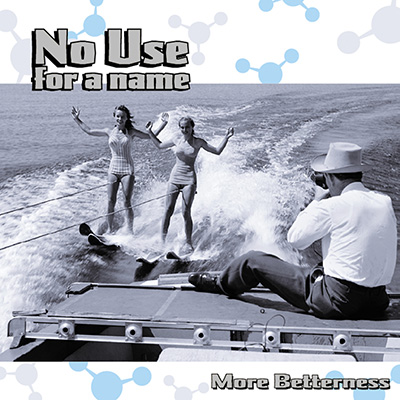 No Use For A Name - Betterness LP