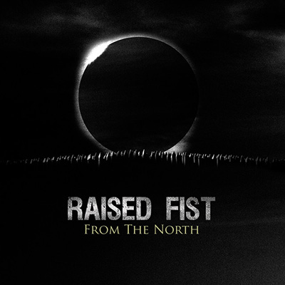 Raised Fist - From the North LP