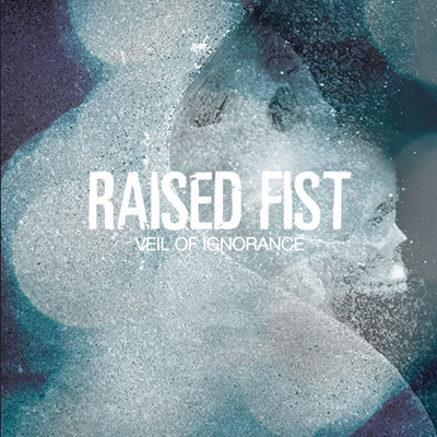 Raised Fist - Veil of Ignorance LP