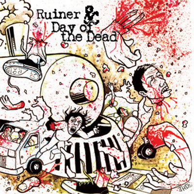 Ruiner/ Day of the Dead - Ruiner/ Day of the Dead 7"