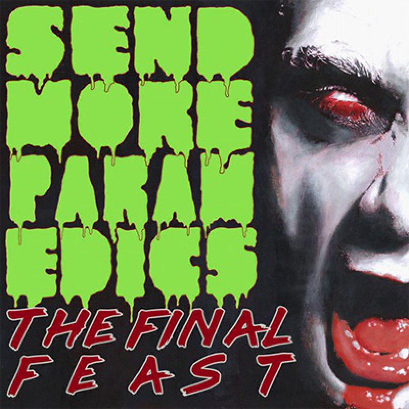 Send More Paramedics - The Final Feast LP