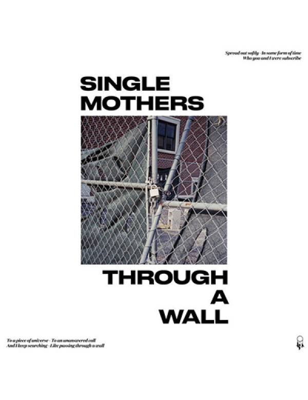 Single Mothers – Through A Wall LP