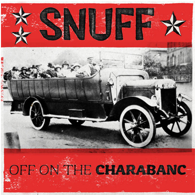 Snuff - Off on the Charabanc LP