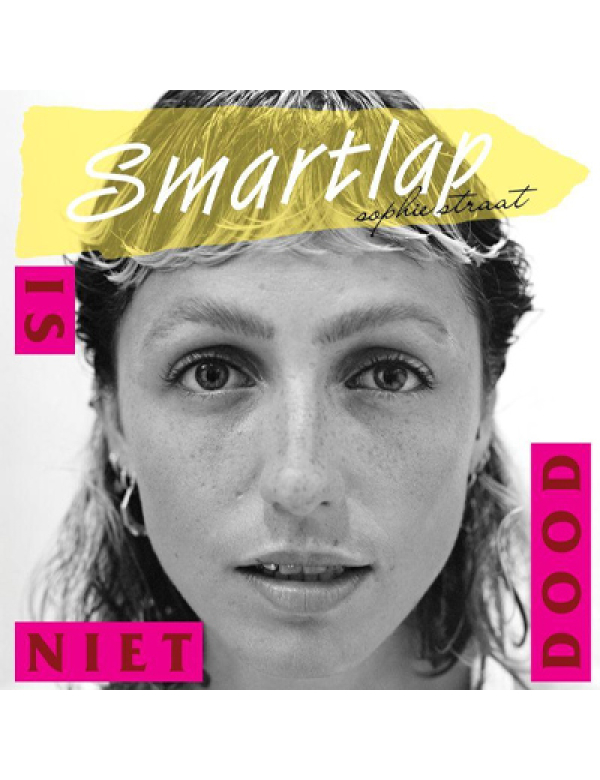Sophie Straat - Smartlap is Niet Dood LP