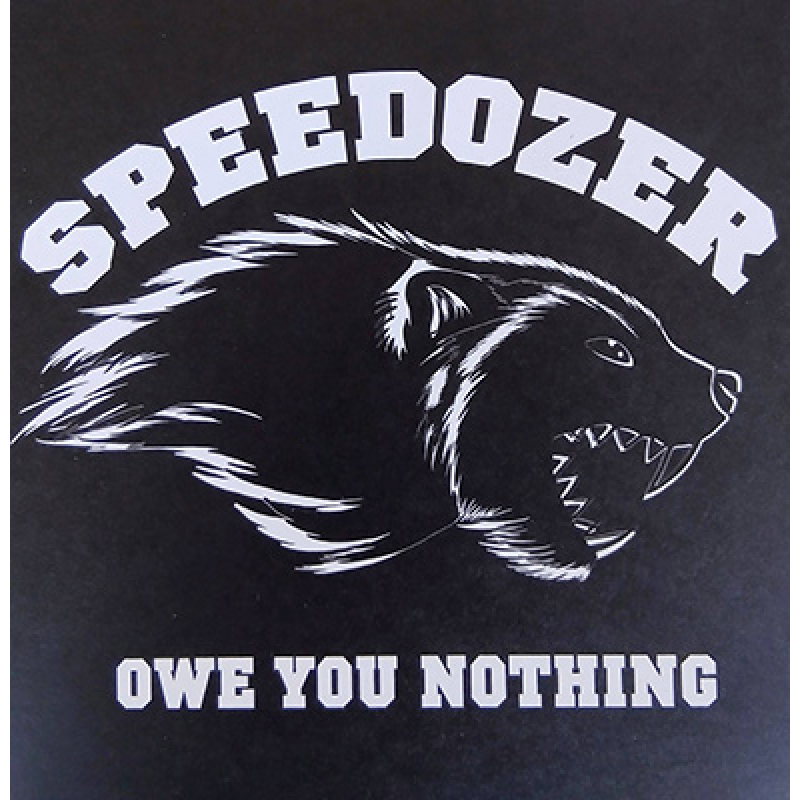 Speedözer - Owe You Nothing 7"