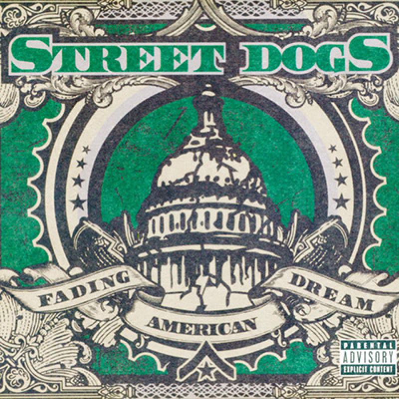Street Dogs - Fading American Dream LP