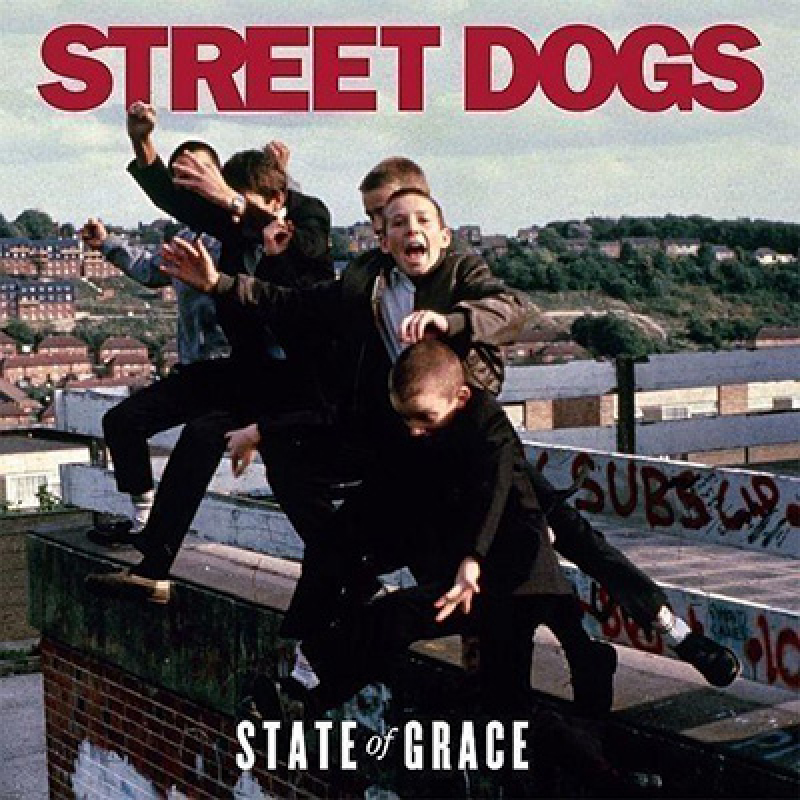 Street Dogs - State of Grace LP