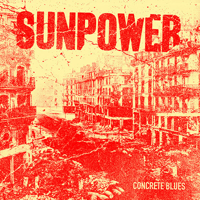 Sunpower - Concrete Blues LP