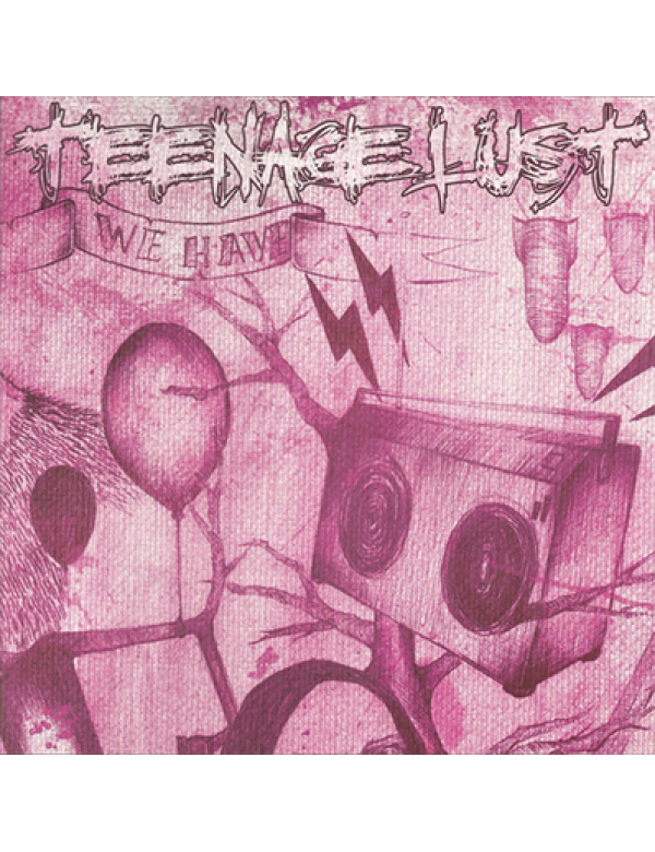 Teenage Lust - We Have 7"