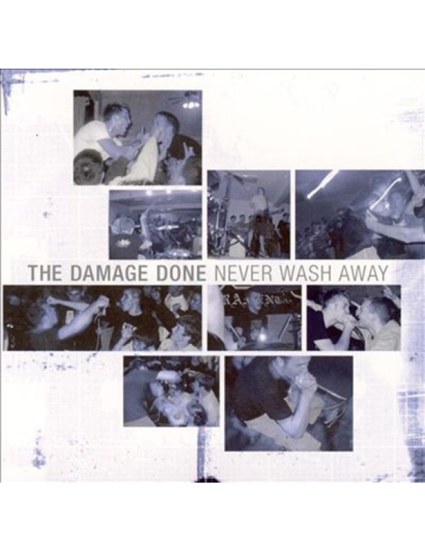 The Damage Done - Never Wash Away 7"