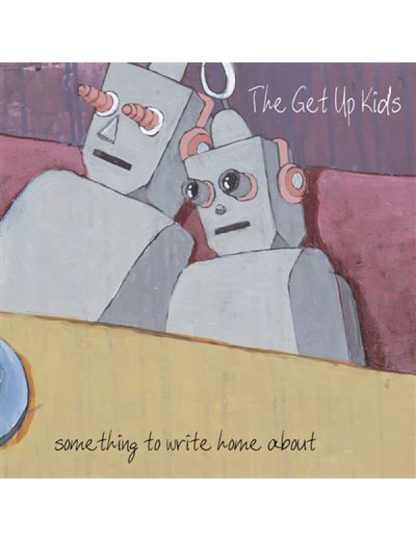 The Get Up Kids - Something To Write Home About LP The Get Up Kids - Something To Write Home About LP