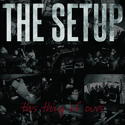 The Setup - This Thing of Ours LP