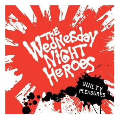 Wednesday Night Heroes - Guilty Pleasures LP