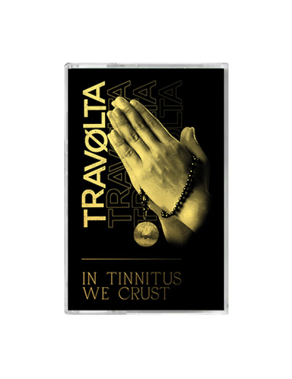 Travolta - In Tinnitus We Crust cassette