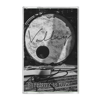 Valley - Eternity Is Love... cassette