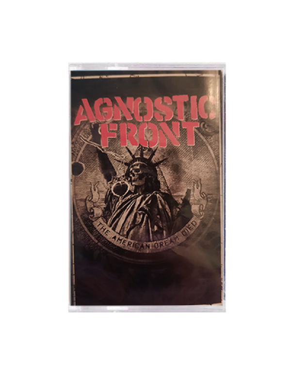 Agnostic Front - The American Dream Died cassette