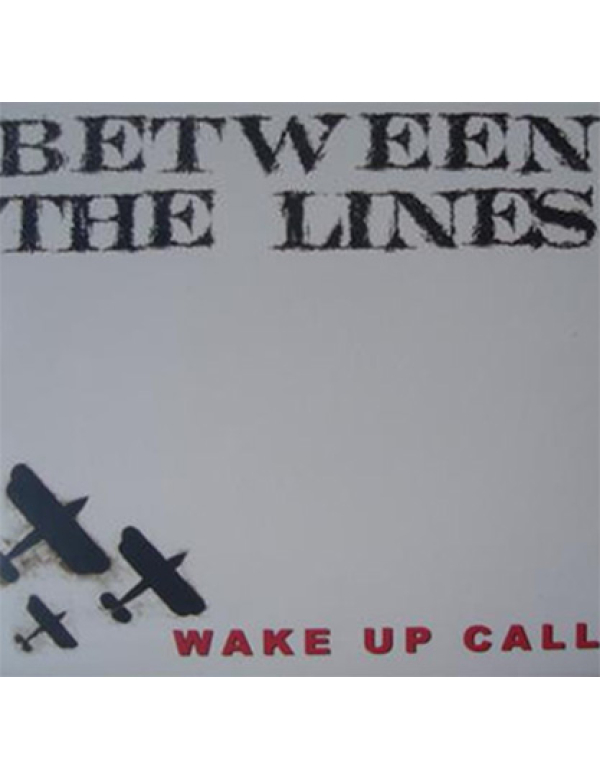 Between The Lines - Wake Up Call LP