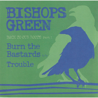 Bishops Green - Back To Our Roots part 1 7"