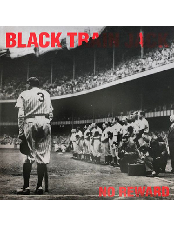 Black Train Jack - No Reward LP