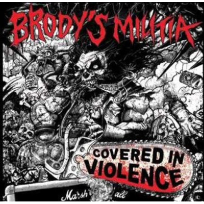 Brody's Militia – Covered In Violence LP