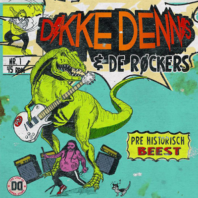 Dikke Dennis & The Rockers - Pre Historisch Beest 7"