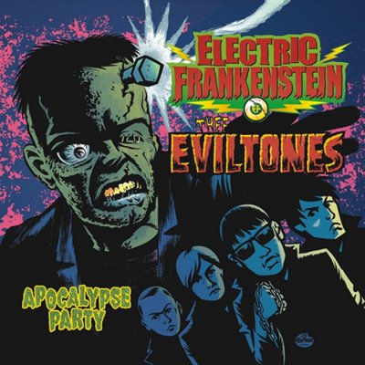 Electric Frankenstein/ The Eviltones - Apocalypse Party LP