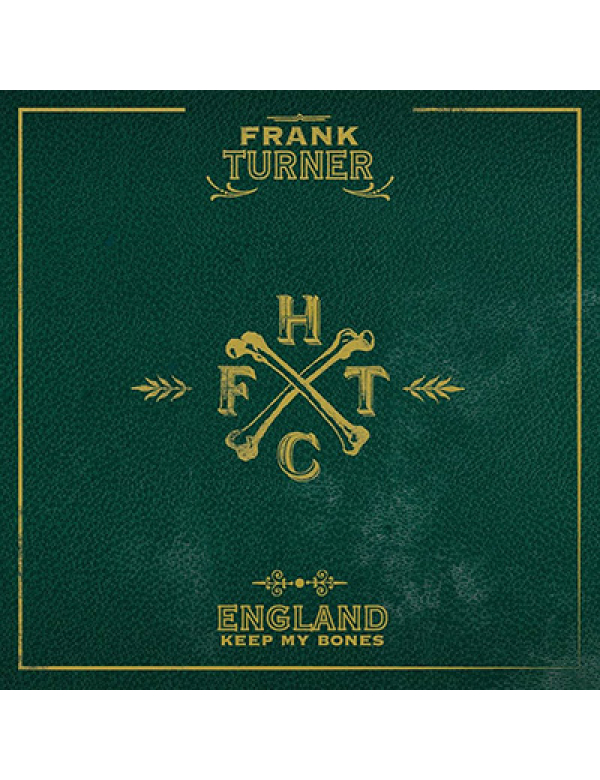 Frank Turner - England Keep My Bones LP