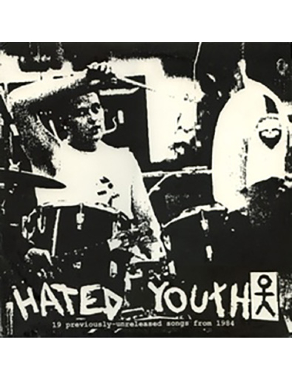 Hated Youth - 19 Previously Unreleased Tracks LP