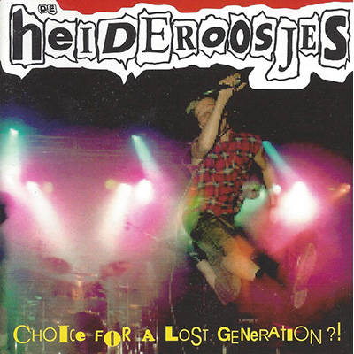 Heideroosjes - Choice For A Lost Generation?! LP