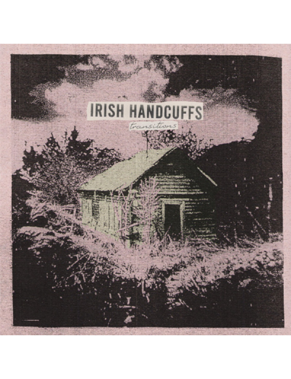 Irish Handcuffs - Transitions LP