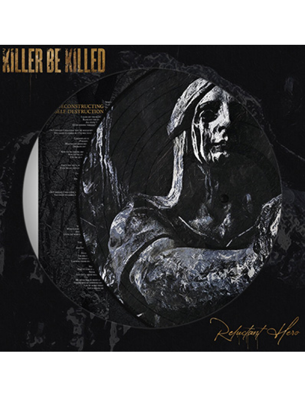Killer Be Killed - Relucant Hero LP