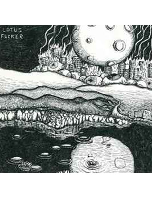 Lotus Fucker - Lotus Fucker LP