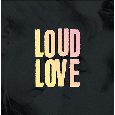 Loud Love - Loud Love LP