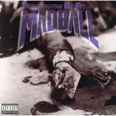Madball - Demonstrating My Style LP