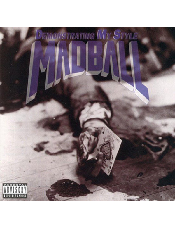 Madball - Demonstrating My Style LP
