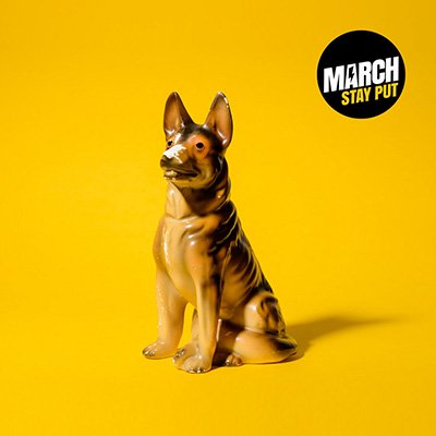 March - Stay Put LP