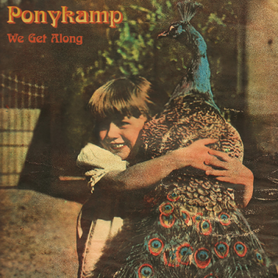 Ponykamp - We Get Along LP