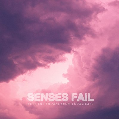 Senses Fail - Pull The Thorns From Your Heart LP