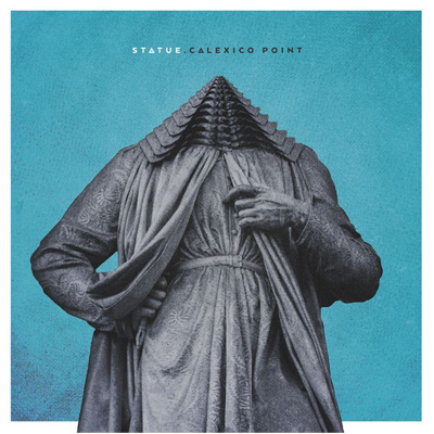 Statue - Calexico Point LP