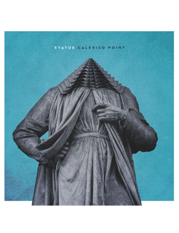 Statue - Calexico Point LP