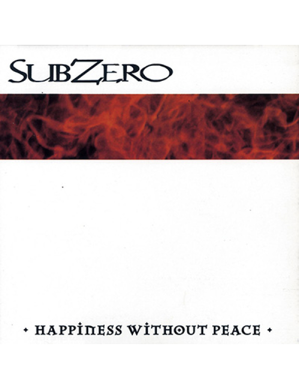 Sub Zero - Happiness Without Peace LP