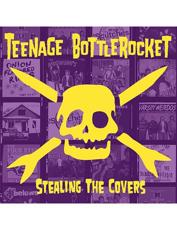 Teenage Bottlerocket - Stealing the Covers LP