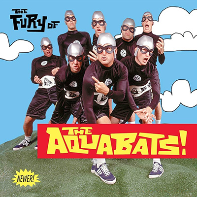 The Aquabats - The Fury of the Aquabats LP