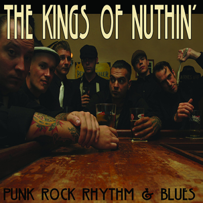 The Kings of Nuthin' - Punk Rock Rhythm & Blues LP