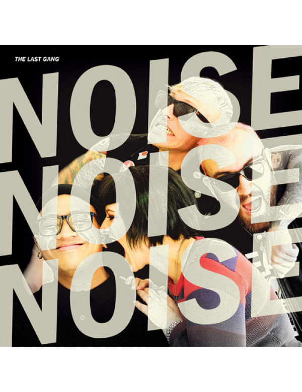 The Last Gang - Noise Noise Noise LP
