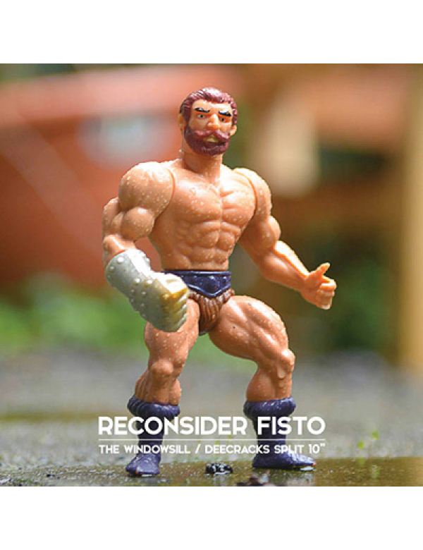 The Windowsill/ Deecracks - Reconsider Fisto 10"
