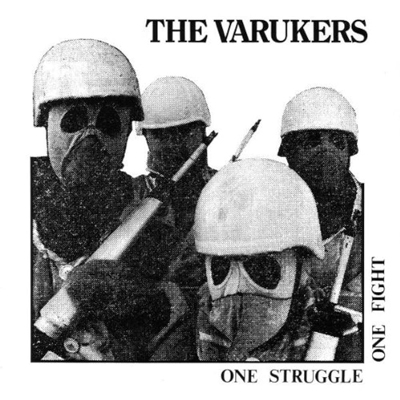 The Varukers - One Struggle One Fight LP