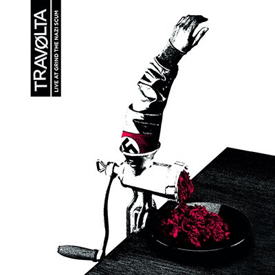 Travolta - Live at Grind The Nazi Scum LP