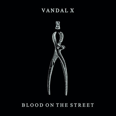 Vandal X - Blood On The Street LP